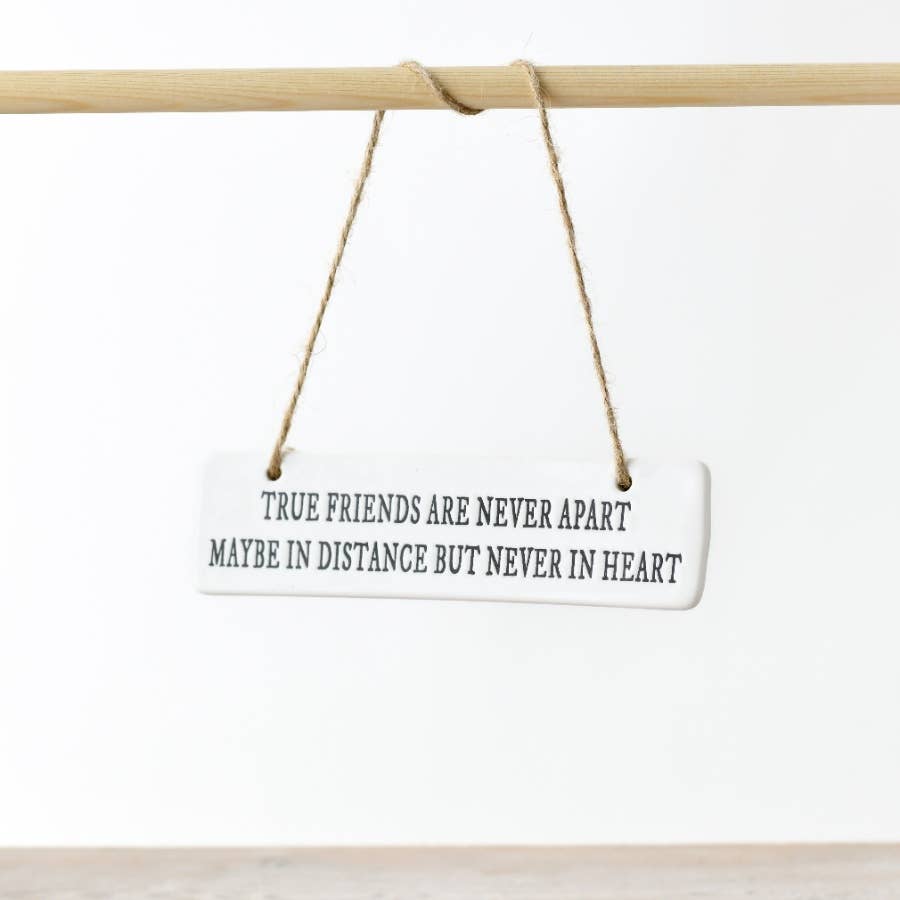 True friends are never apart Hanging Sign 15cm