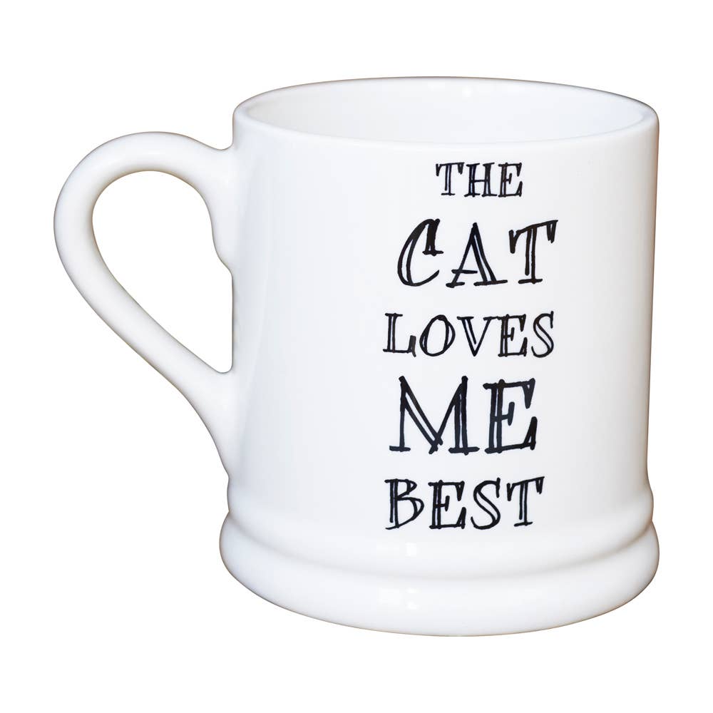 Slogan Mug - The Cat Loves Me Best