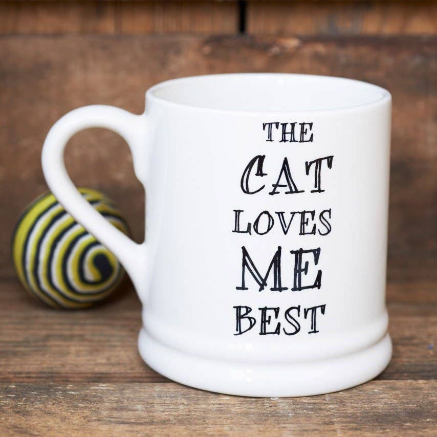 Slogan Mug - The Cat Loves Me Best