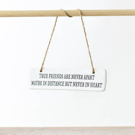 True friends are never apart Hanging Sign 15cm